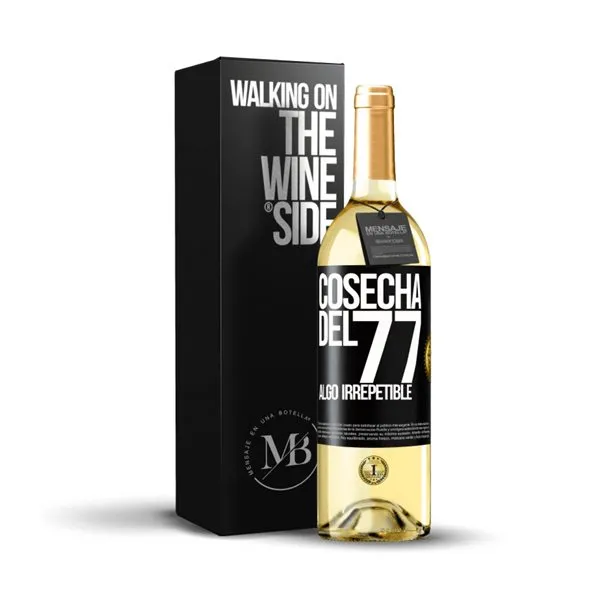 «Cosecha del 77, algo irrepetible» Mensaje en una Botella. Vino Blanco Premium Verdejo. Etiqueta Negra
