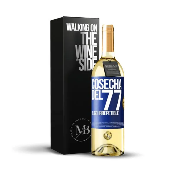 «Cosecha del 77, algo irrepetible» Mensaje en una Botella. Vino Blanco Premium Verdejo. Etiqueta Azul