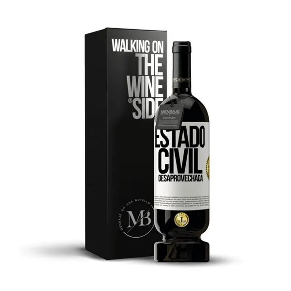 «Estado civil: desaprovechada» Mensaje en una Botella. Vino Tinto Premium Reserva MBS Martín Berasategui System. Etiqueta Blanca