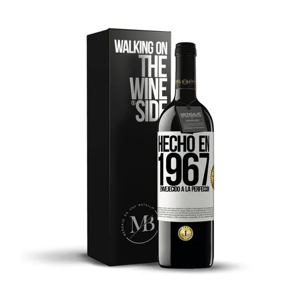 «Hecho en 1967. Envejecido a la perfección» Mensaje en una Botella. Vino Tinto Premium Reserva MBE. Etiqueta Blanca